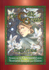 E-book, The Celtic Breeze : Stories of the Otherworld from Scotland, Ireland, and Wales, Libraries Unlimited