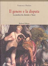 E-book, Il genere e la disputa : la poetica tra Ariosto e Tasso, Sberlati, Francesco, Bulzoni