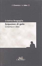 E-book, Sequenze di gola : cinema e cibo, Bragaglia, Cristina, Cadmo