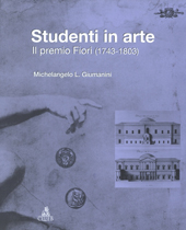 E-book, Studenti in arte : il premio Fiori (1743- 1803), Giumanini, Michelangelo L., CLUEB