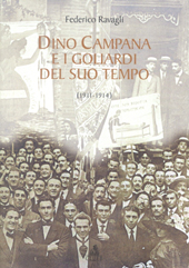 E-book, Dino Campana e i goliardi del suo tempo : 1911-1914 : autografi e documenti, confessioni e memorie, Ravagli, Federico, CLUEB