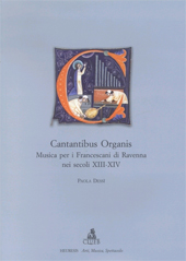 eBook, Cantantibus organis : musica per i francescani di Ravenna nei secoli 13.-14, CLUEB