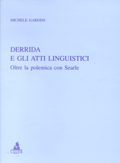 eBook, Derrida e gli atti linguistici : oltre la polemica con Searle, Gardini, Michele, 1972-, CLUEB