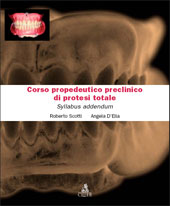 E-book, Corso propedeutico preclinico di protesi totale : syllabus addendum, Scotti, Roberto, CLUEB