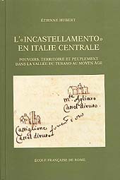 E-book, L'incastellamento en Italie centrale : pouvoirs, territoire et peuplement dans la Vallée du Turano au Moyen âge, École française de Rome