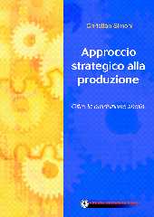 E-book, Approccio strategico alla produzione : oltre la produzione snella, Simoni, Christian, Firenze University Press