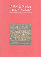 eBook, Ravenna : l'iconologia : saggi di interpretazione culturale e religiosa dei cicli musivi, Montanari, Giovanni, A. Longo