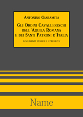 E-book, Gli ordini cavallereschi dell'Aquila romana e dei santi patroni d'Italia : documenti storici e attualità, Name