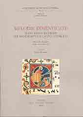 eBook, Melodie dimenticate : stato delle ricerche sui manoscritti di canto liturgico : atti del Convegno : Spoleto, 2-3 ottobre 1999, L.S. Olschki