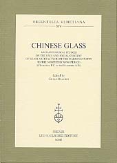 Chapter, Luxury or Necessity : Glassware in Sarira Relic Pagodas of the Tang and Northern Song Periods, L.S. Olschki
