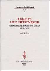 eBook, I diari di Luca Pietromarchi : ambasciatore italiano a Mosca : 1958-1961, L.S. Olschki