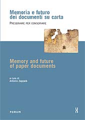 E-book, Memoria e futuro dei documenti su carta : preservare per conservare = Memory and future of paper documents, Forum