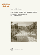 E-book, Paesaggi d'Etruria meridionale : l'entroterra di Civitavecchia dal 2. al 15. secolo, Nardi Combescure, Sara, All'insegna del giglio