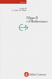 Kapitel, Il Regno di Sardegna e il Mediterraneo nell'età di Filippo II : difesa del territorio e accentramento statale, GLF editori Laterza