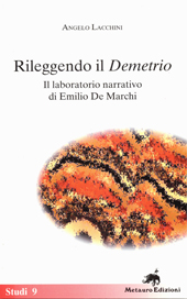 E-book, Rileggendo il Demetrio : il laboratorio narrativo di Emilio De Marchi, Lacchini, Angelo, Metauro