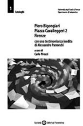 E-book, Piero Bigongiari : Piazza Cavalleggeri ..., Società editrice fiorentina