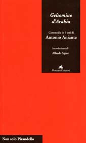 E-book, Gelsomino d'Arabia : commedia in 3 atti, Aniante, Antonio, 1900-1970, Metauro