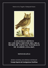 E-book, Catálogo crítico de los documentos del Real Museo de Ciencias Naturales de Madrid (1816-1845), Calatayud Arinero, María de los Ángeles, CSIC