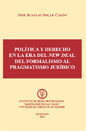 E-book, Política y derecho en la era del New Deal : del formalismo al pragmatismo jurídico, Solar Cayón, José Ignacio, Dykinson