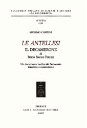 eBook, Le antellesi : il Decamerone di Bindo Simone Peruzzi : un documento inedito del Settecento trascritto e commentato, L.S. Olschki