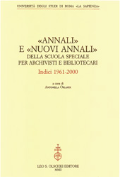 E-book, Annali e Nuovi annali della Scuola speciale per archivisti e bibliotecari : indici 1961-2000, L.S. Olschki