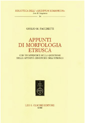 eBook, Appunti di morfologia etrusca : con un'appendice sulla questione delle affinità genetiche dell'etrusco, L.S. Olschki