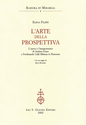 eBook, L'arte della prospettiva : l'opera e l'insegnamento di Andrea Pozzo e Ferdinando Galli Bibiena in Piemonte, L.S. Olschki