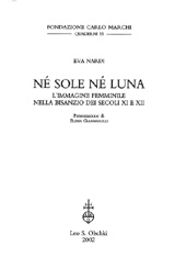 eBook, Né sole né luna : l'immagine femminile nella Bisanzio dei secoli 11. e 12., Nardi, Eva., L.S. Olschki