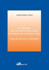 E-book, El control de las concentraciones de medios de comunicación : derecho español y comparado, Dykinson