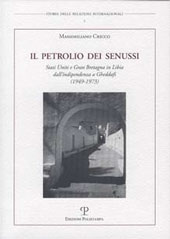 E-book, Il petrolio dei Senussi : Stati Uniti e Gran Bretagna in Libia dall'indipendenza a Gheddafi : 1949-1973, Cricco, Massimiliano, 1970-, Polistampa