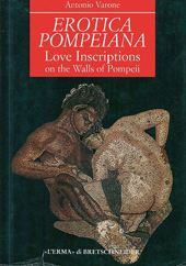 eBook, Erotica pompeiana : Love Inscriptions on the Walls of Pompeii, Varone, Antonio, "L'Erma" di Bretschneider