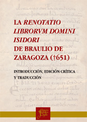 eBook, La renotatio librorum Domini Isidori de Braulio de Zaragoza (651) : introducción, edición critica y traducción, Cilengua