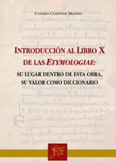 E-book, Introducción al Libro X de las Etymologiae : su lugar dentro de esta obra : su valor como diccionario, Codoñer Merino, Carmen, Cilengua