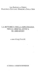 E-book, La retorica della diplomazia nella Grecia antica e a Bisanzio, Cresci, Lia Raffaella, "L'Erma" di Bretschneider