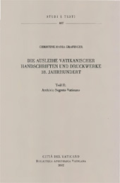 E-book, Die Ausleihe vatikanischer Handschriften und Druckwerke : 18. Jahrhundert : teil II : Archivio Segreto Vaticano, Biblioteca apostolica vaticana