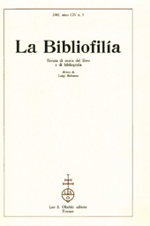 Issue, La bibliofilia : rivista di storia del libro e di bibliografia : CIV, 3, 2002, L.S. Olschki