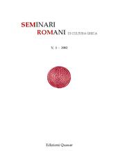 Fascicolo, Seminari romani di cultura greca : V, 1, 2002, Edizioni Quasar