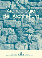 Fascicolo, Archeologia dell'architettura : VII, 2002, All'insegna del giglio