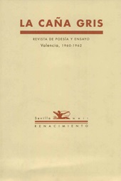 E-book, La caña gris : revista de poesía y ensayo : Valencia, 1960-1962, Renacimiento