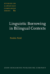 E-book, Linguistic Borrowing in Bilingual Contexts, Field, Fredric, John Benjamins Publishing Company