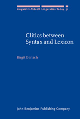 E-book, Clitics between Syntax and Lexicon, Gerlach, Birgit, John Benjamins Publishing Company