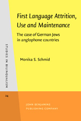 eBook, First Language Attrition, Use and Maintenance, Schmid, Monika S., John Benjamins Publishing Company