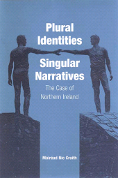 E-book, Plural Identities - Singular Narratives : The Case of Northern Ireland, Berghahn Books