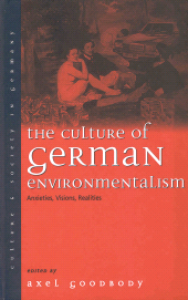 E-book, The Culture of German Environmentalism : Anxieties, Visions, Realities, Berghahn Books