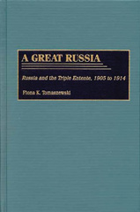 E-book, A Great Russia, Tomaszewski, Fiona K., Bloomsbury Publishing
