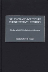 E-book, Religion and Politics in the Nineteenth-Century, Cowell-Meyers, Kimberly, Bloomsbury Publishing