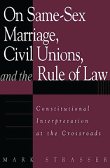 E-book, On Same-Sex Marriage, Civil Unions, and the Rule of Law, Bloomsbury Publishing