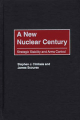 eBook, A New Nuclear Century, Bloomsbury Publishing