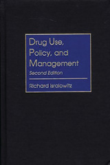 E-book, Drug Use, Policy, and Management, Isralowitz, Richard, Bloomsbury Publishing