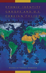 E-book, Ethnic Identity Groups and U.S. Foreign Policy, Ambrosio, Thomas, Bloomsbury Publishing